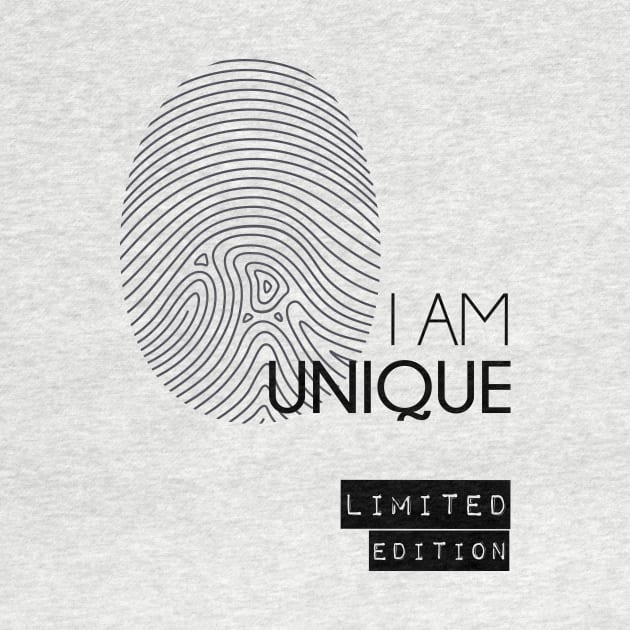 I AM UNIQUE Limited Edition by Saytee1